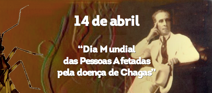 Dia Mundial da Doença de Chagas